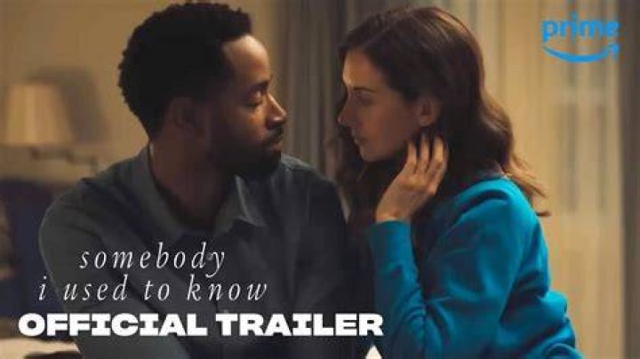 
“Somebody I Used to Know” Is Set To Released On Prime Video 